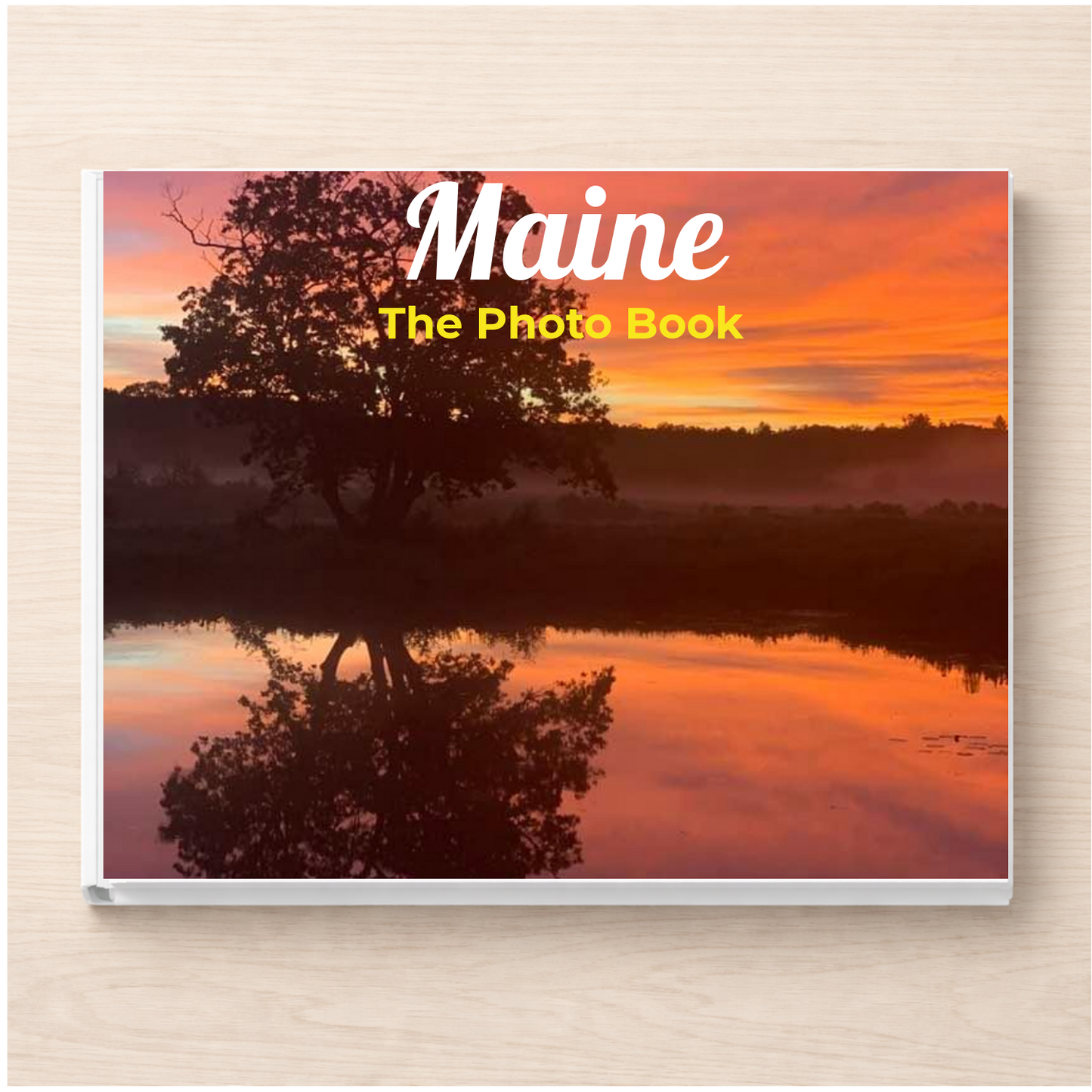 Maine: The Photo Book
