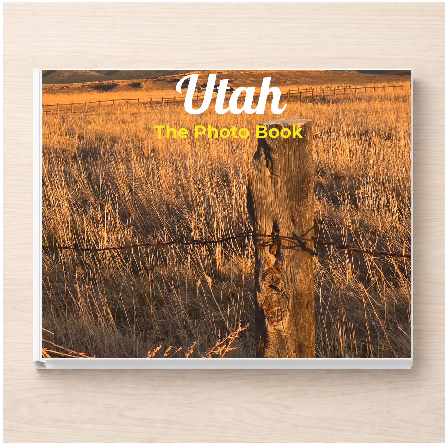 Utah: The Photo Book