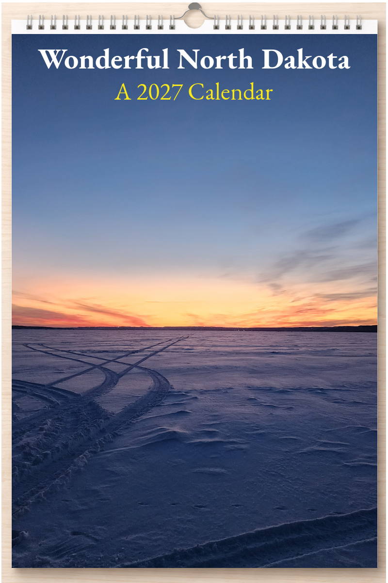 Wonderful North Dakota: A 2027 Calendar