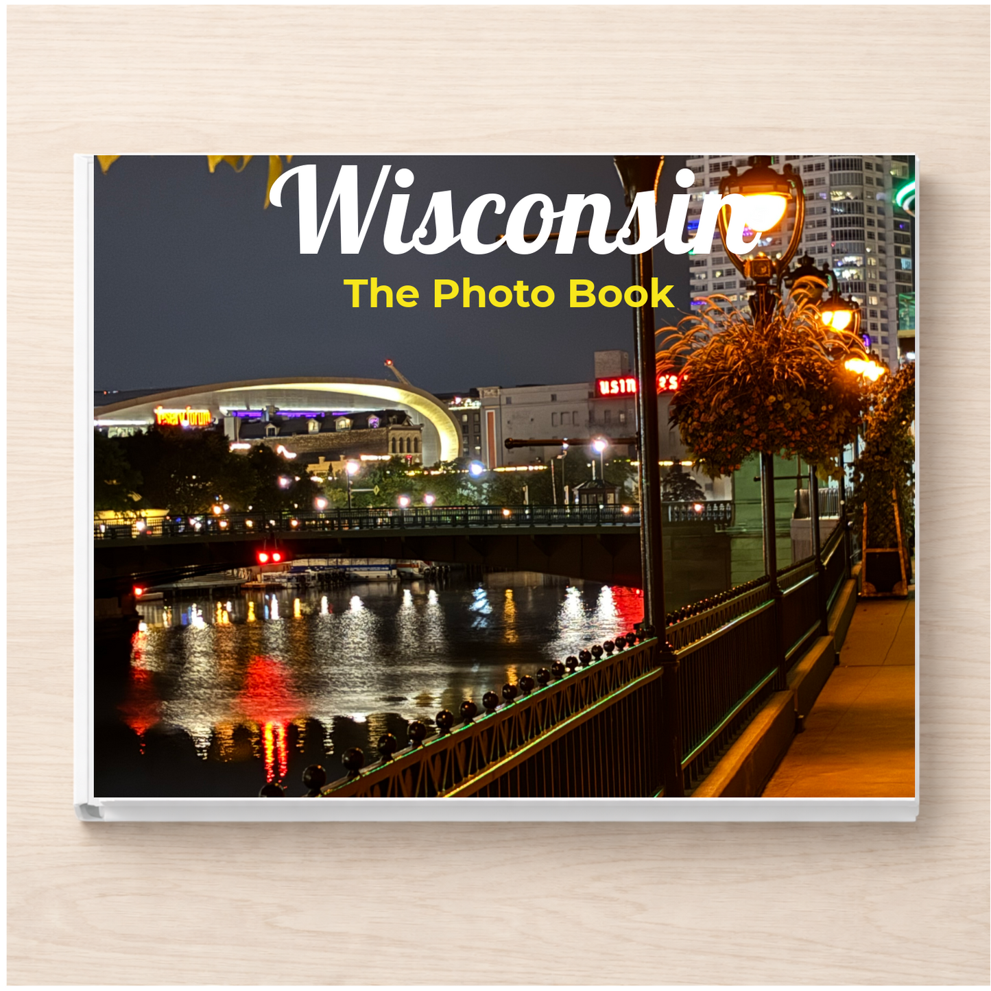 Wisconsin: The Photo Book