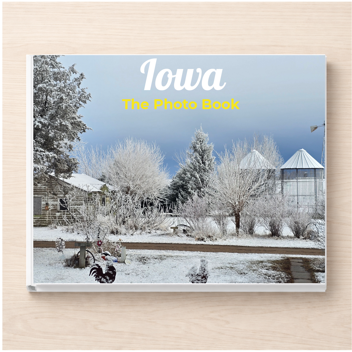 Iowa: The Photo Book