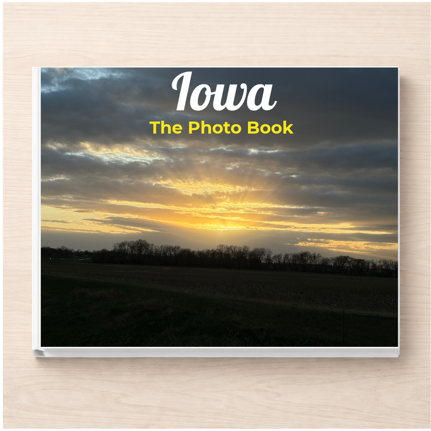 Iowa: The Photo Book