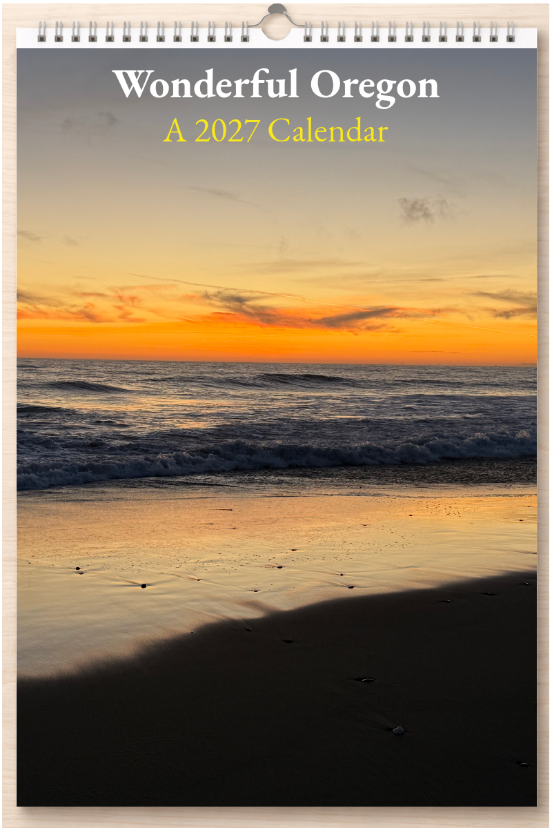 Wonderful Oregon: A 2027 Calendar