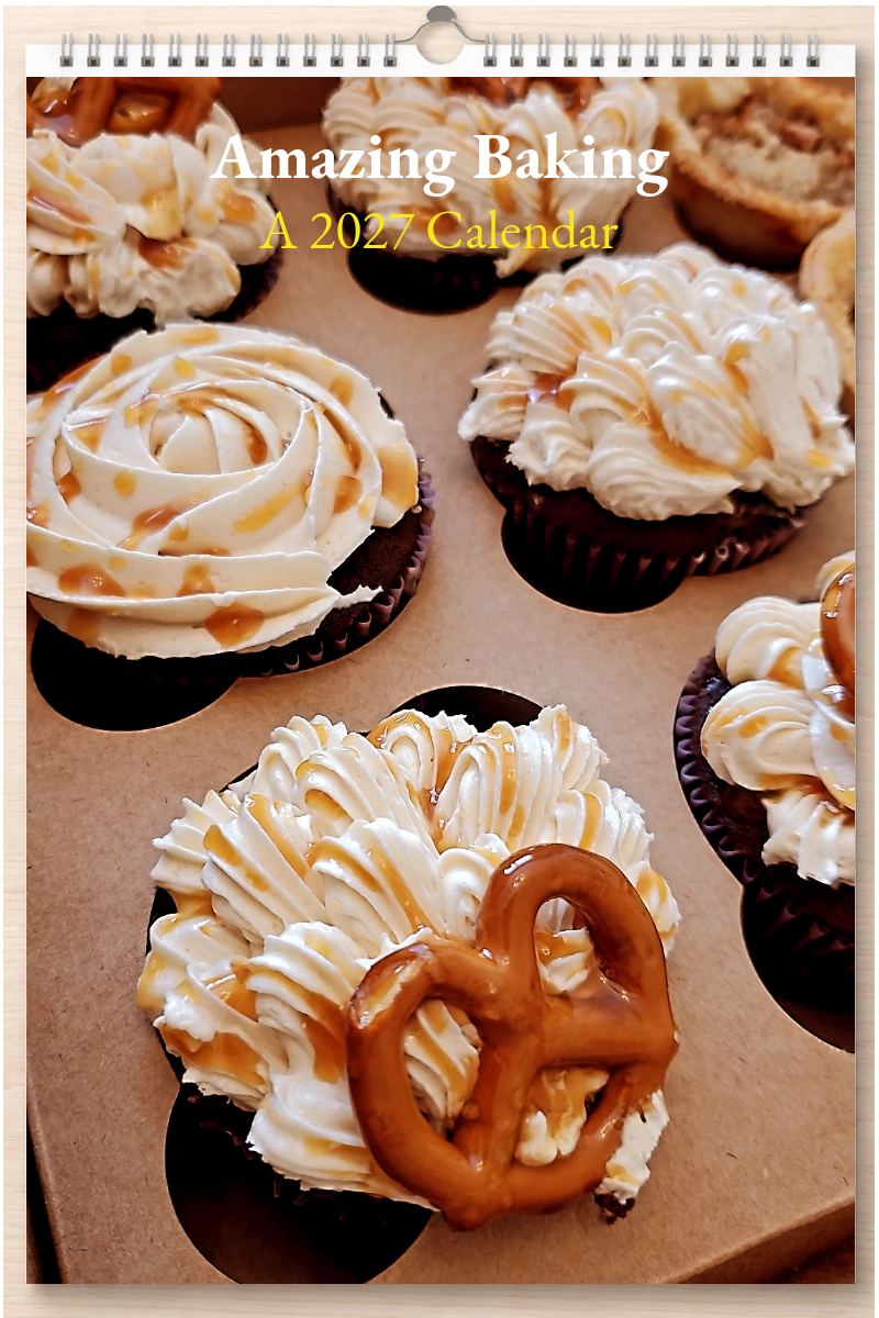 Amazing Baking: A 2027 Calendar