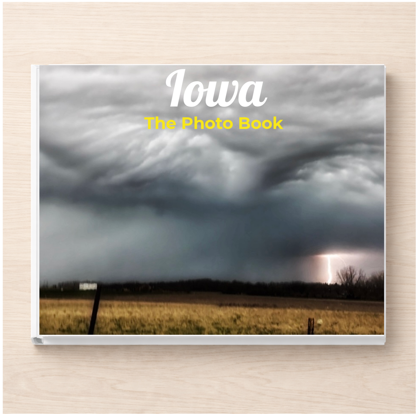 Iowa: The Photo Book
