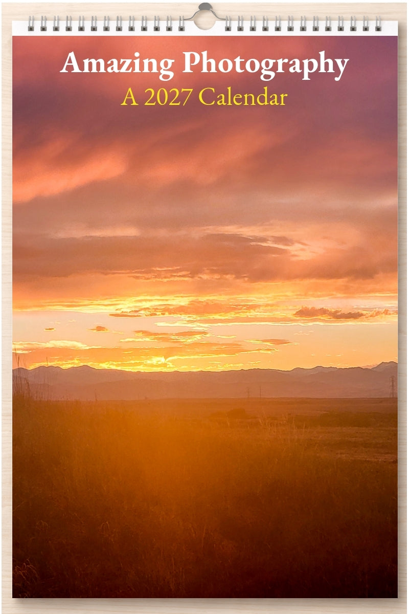 Amazing Photography: A 2027 Calendar
