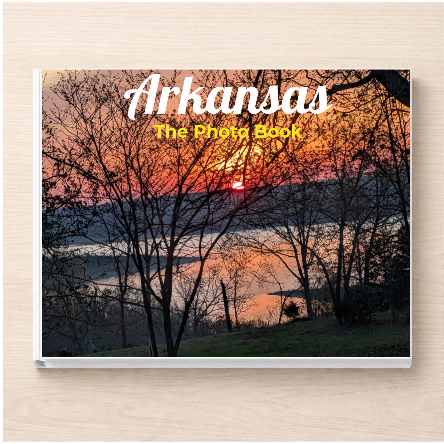 Arkansas: The Photo Book