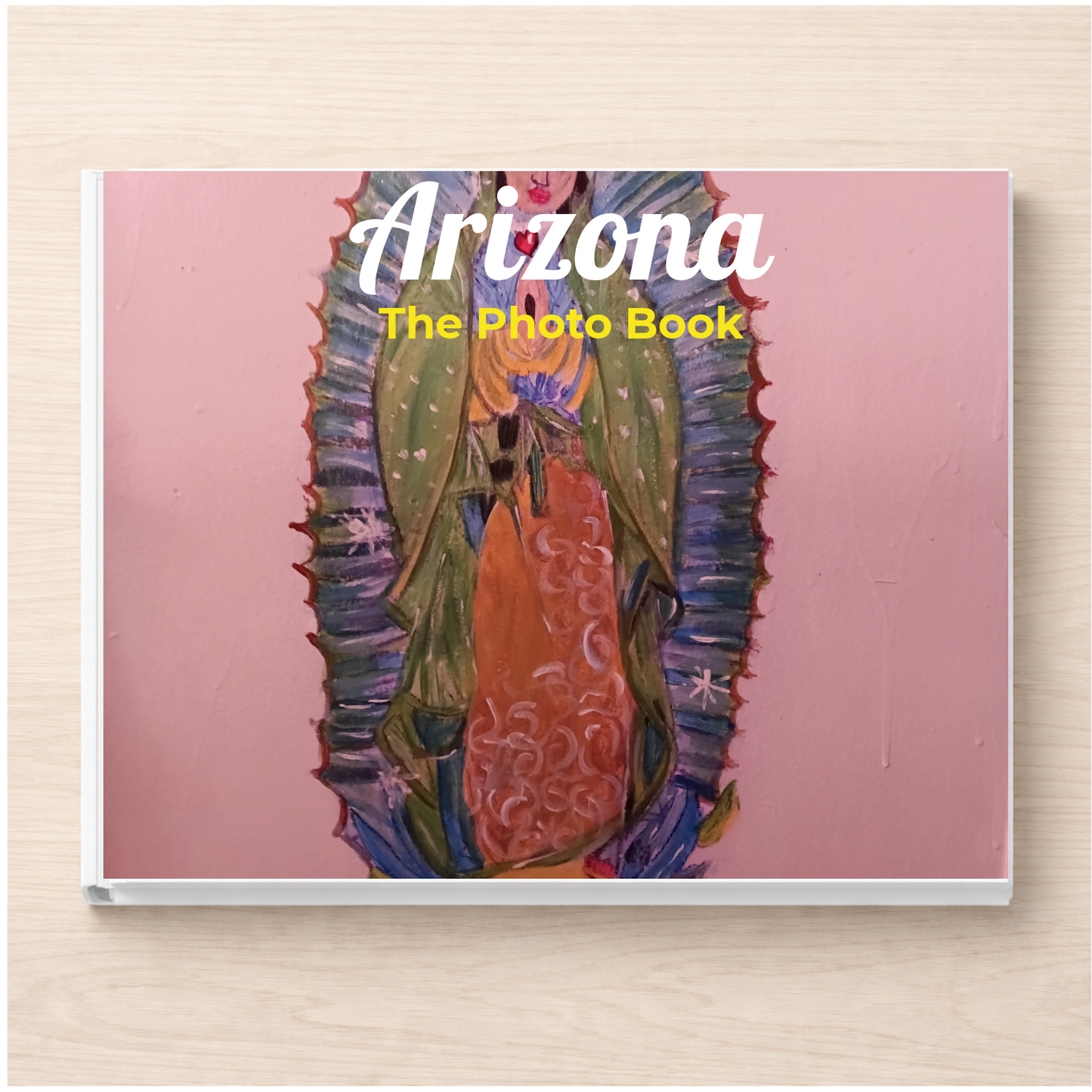 Arizona: The Photo Book