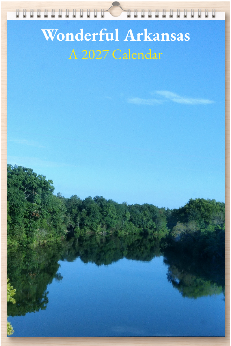 Wonderful Arkansas: A 2027 Calendar