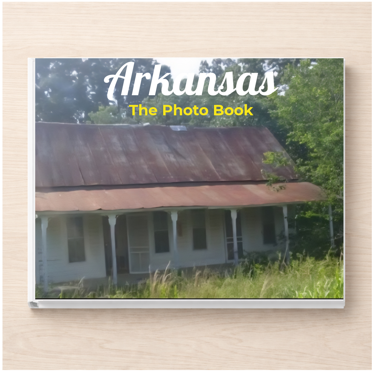 Arkansas: The Photo Book