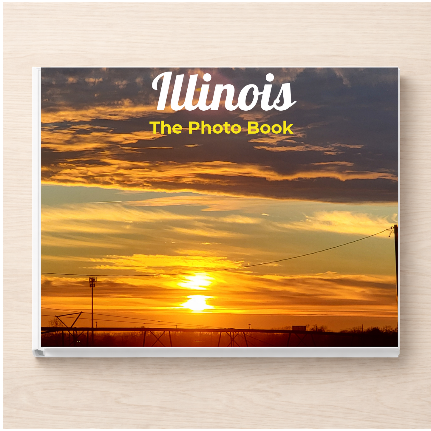 Illinois: The Photo Book