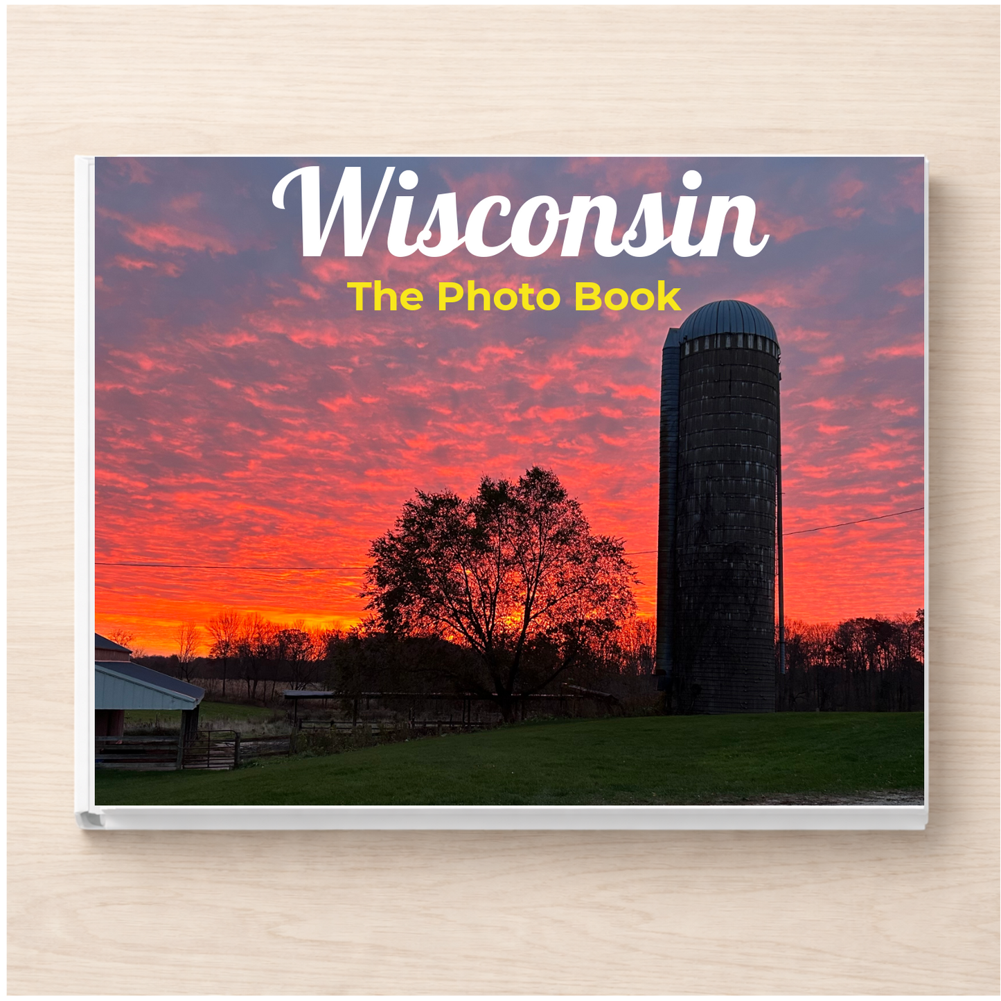 Wisconsin: The Photo Book