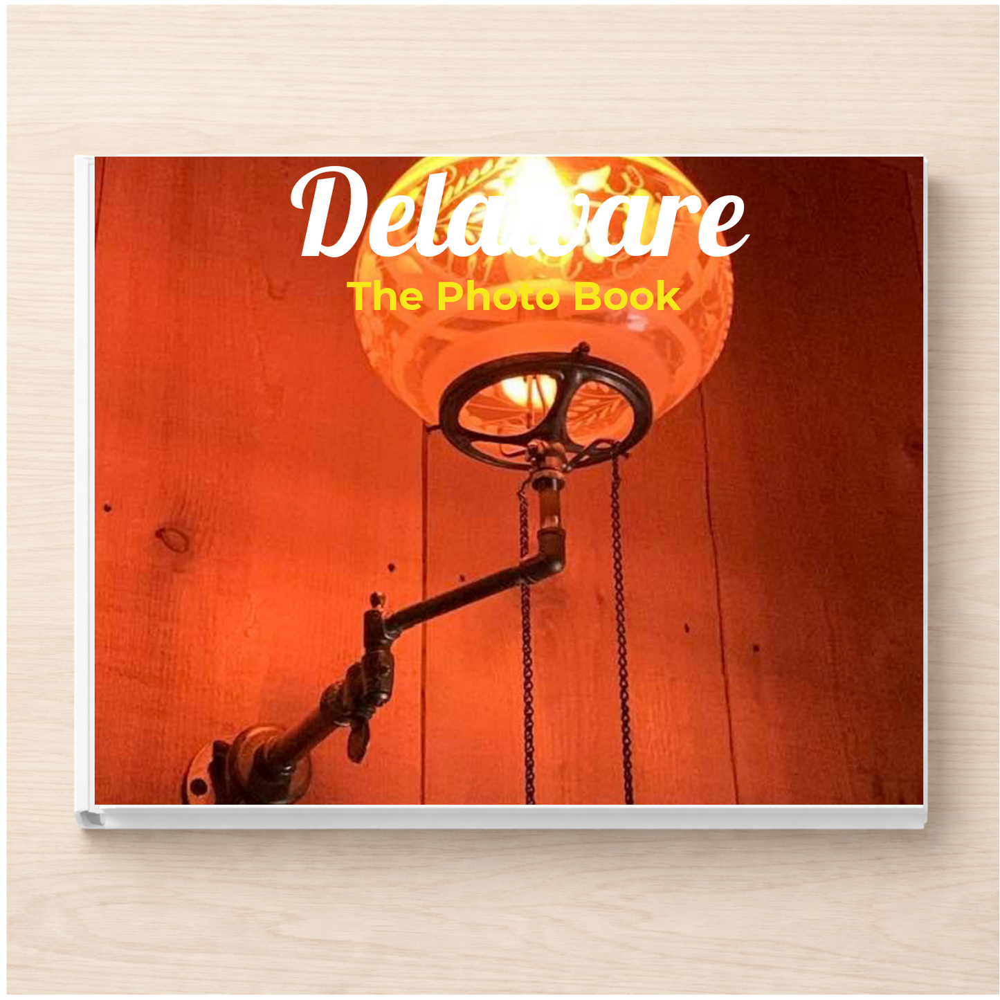 Delaware: The Photo Book