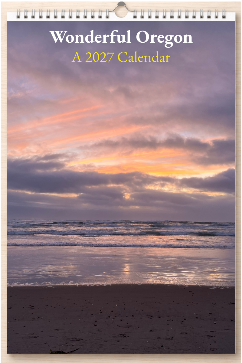 Wonderful Oregon: A 2027 Calendar