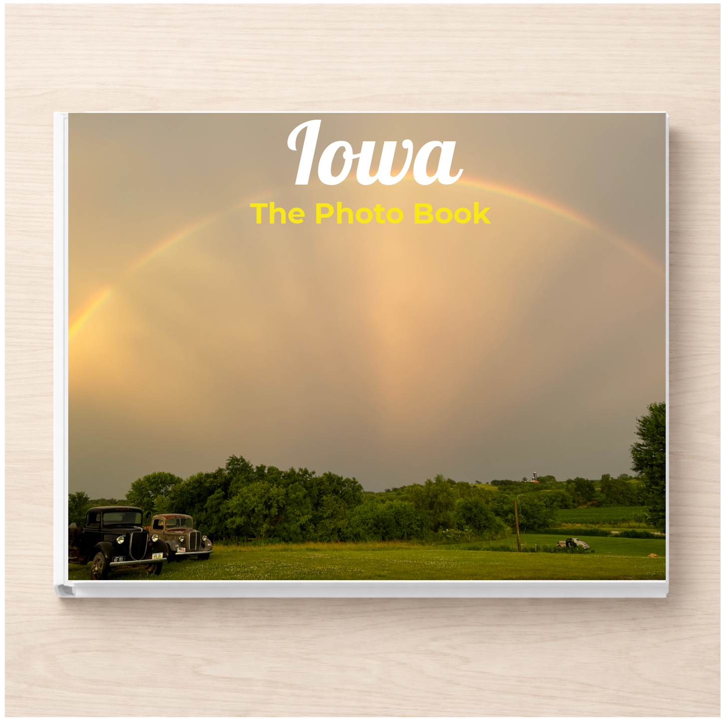 Iowa: The Photo Book