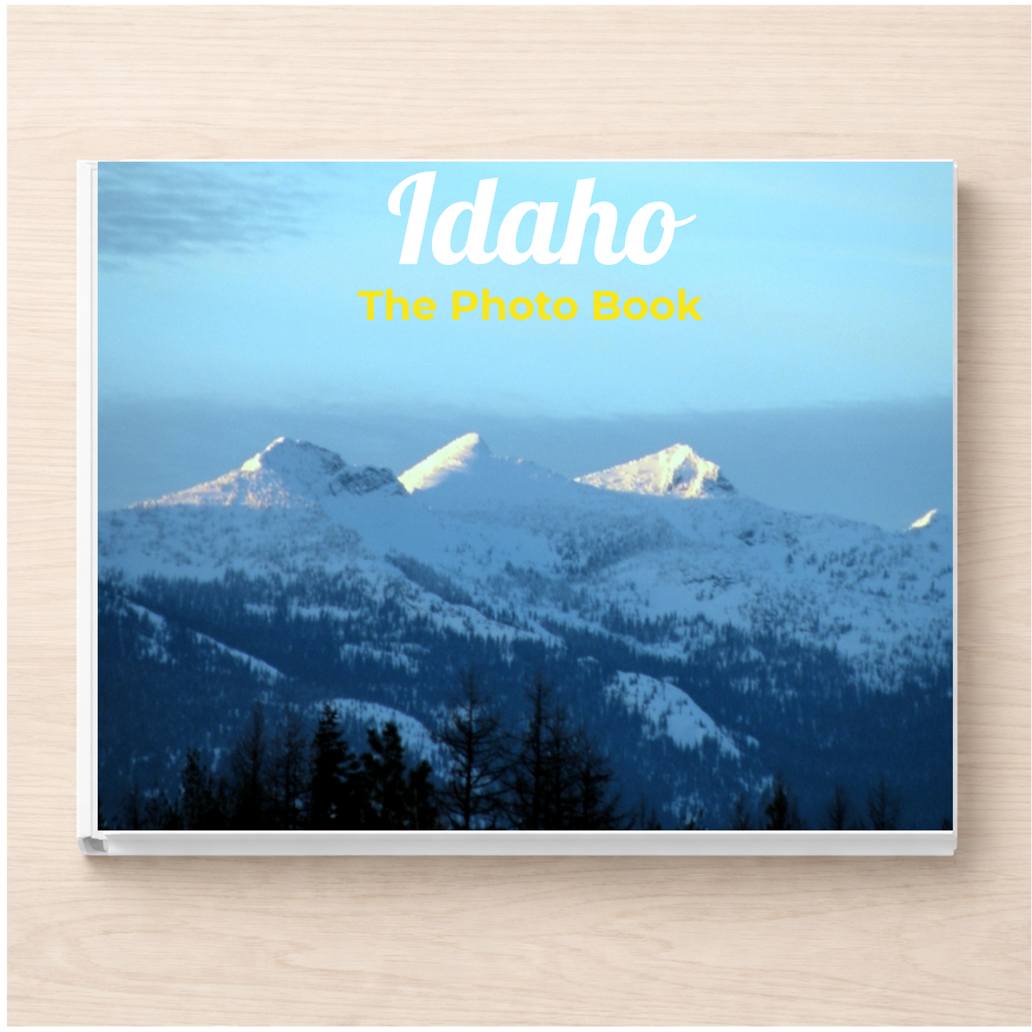 Idaho: The Photo Book