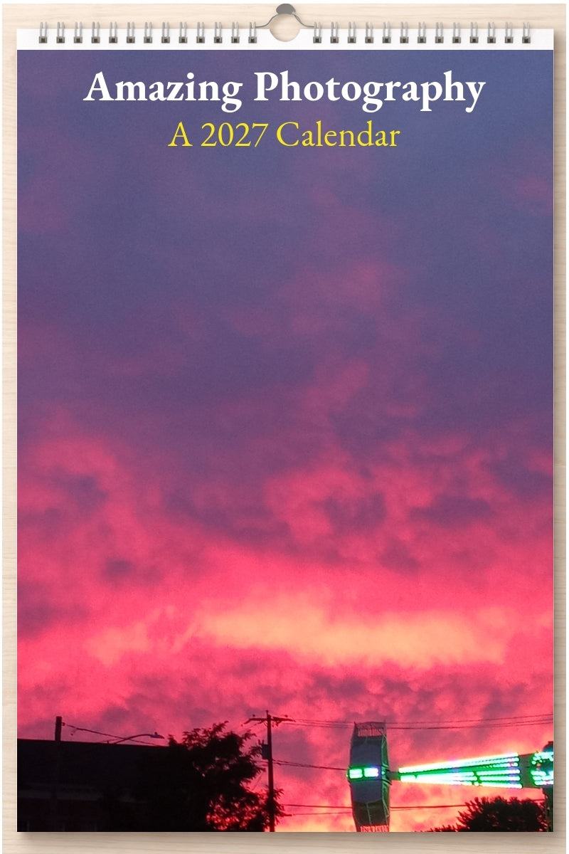 Amazing Photography: A 2027 Calendar
