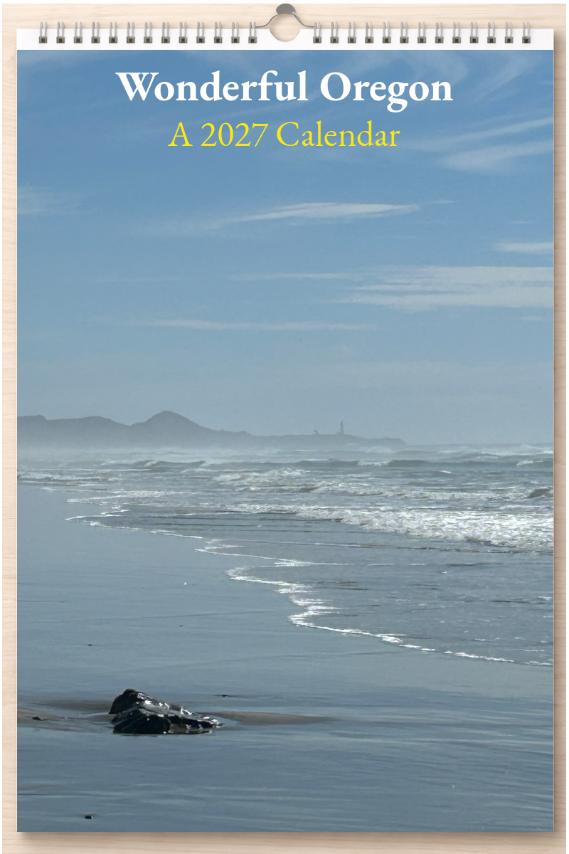Wonderful Oregon: A 2027 Calendar