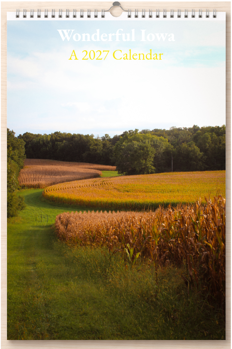 Wonderful Iowa: A 2027 Calendar