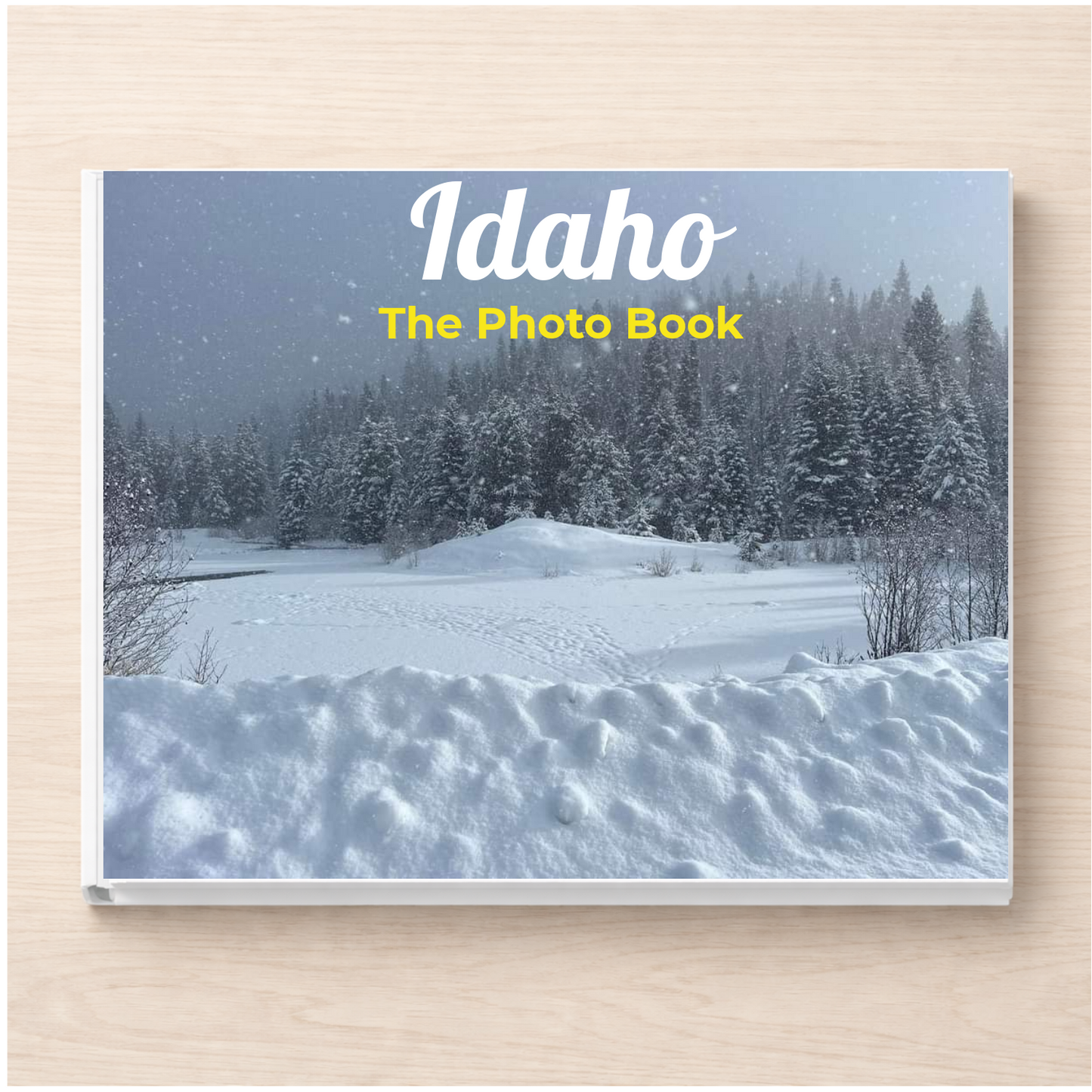 Idaho: The Photo Book
