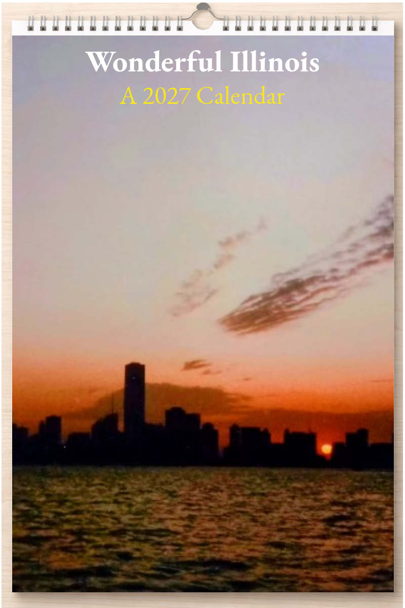 Wonderful Illinois: A 2027 Calendar