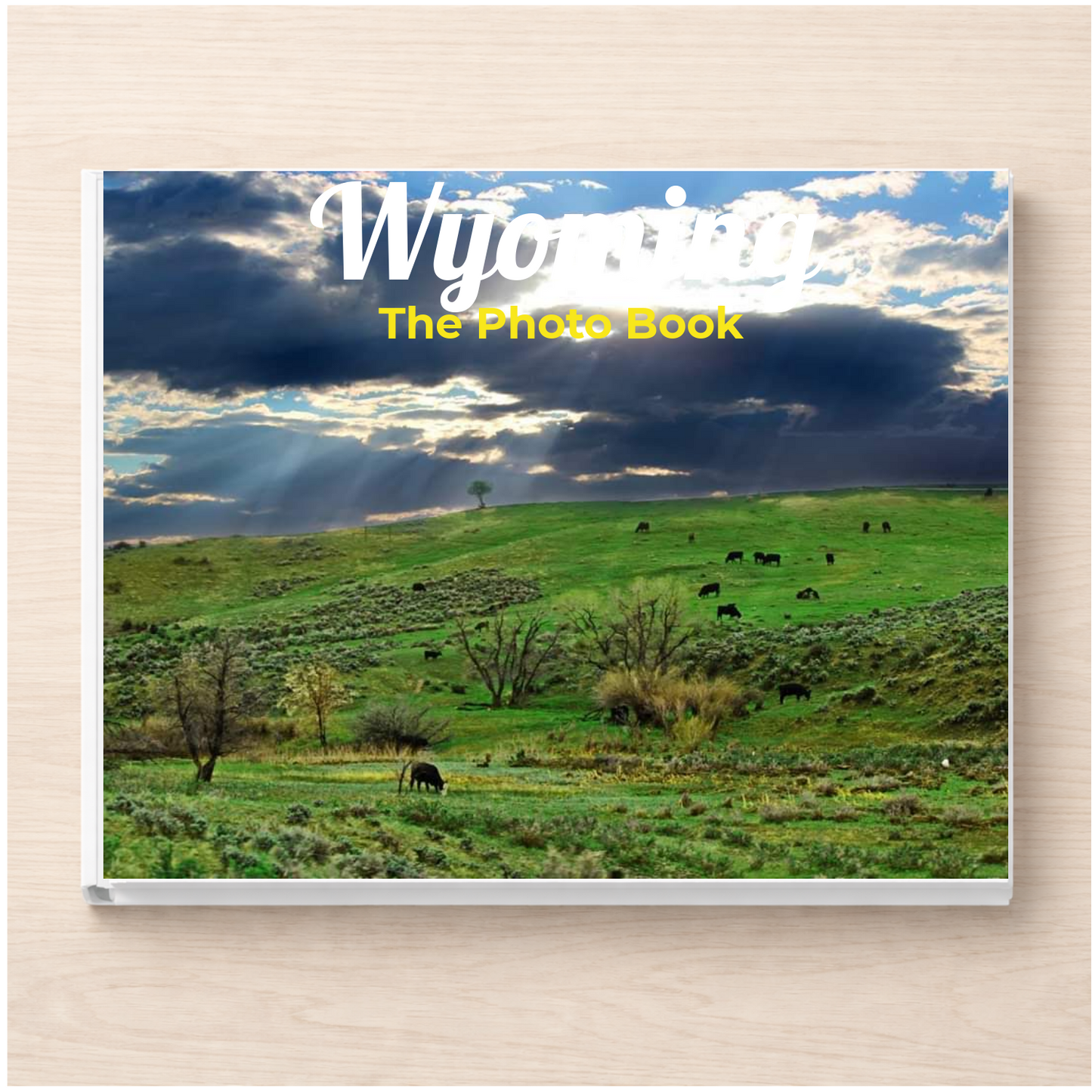 Wyoming: The Photo Book
