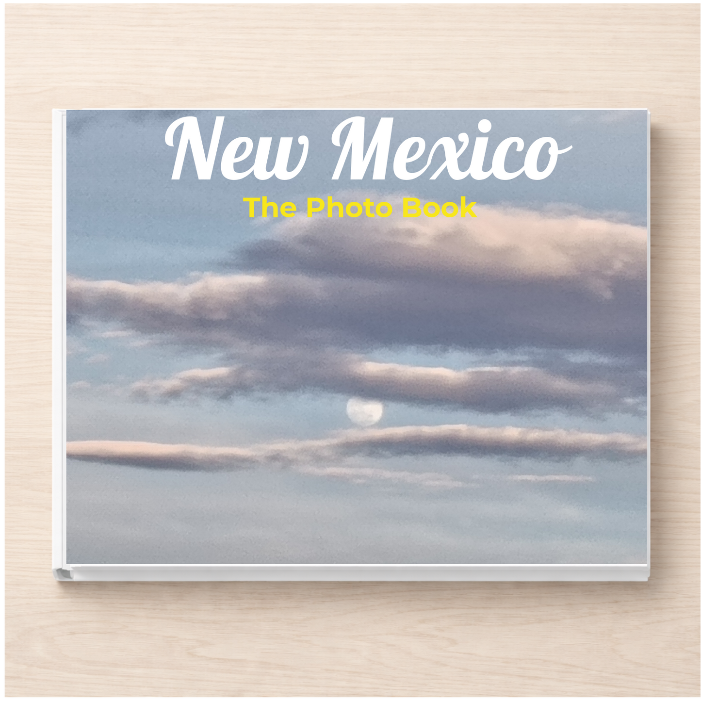 New Mexico: The Photo Book