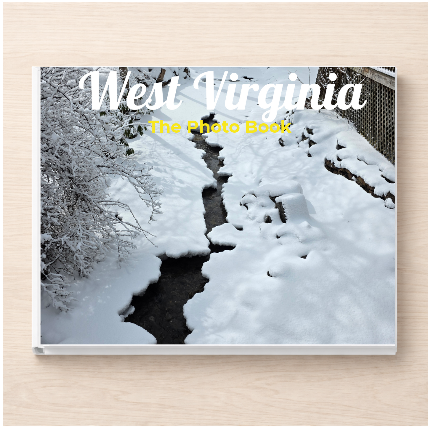 West Virginia: The Photo Book