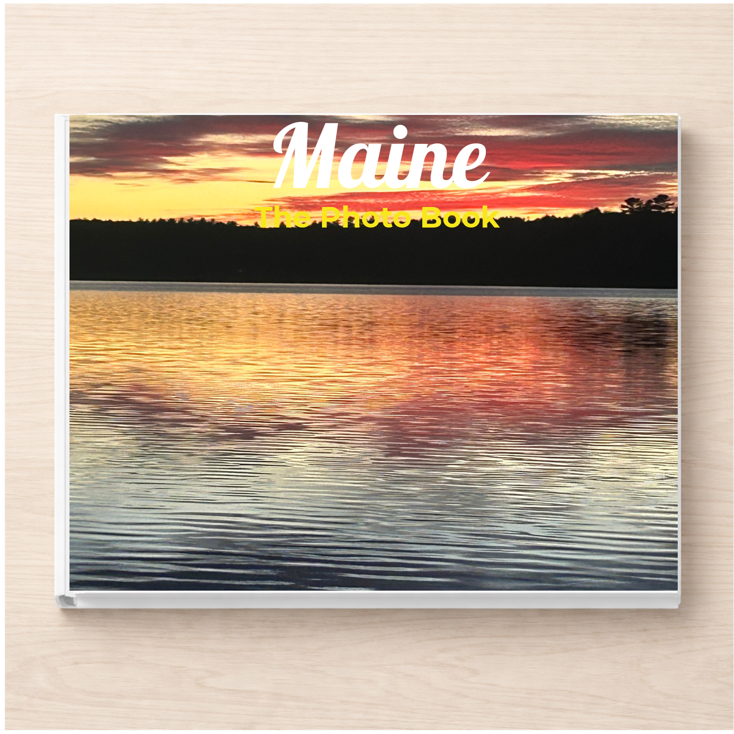 Maine: The Photo Book