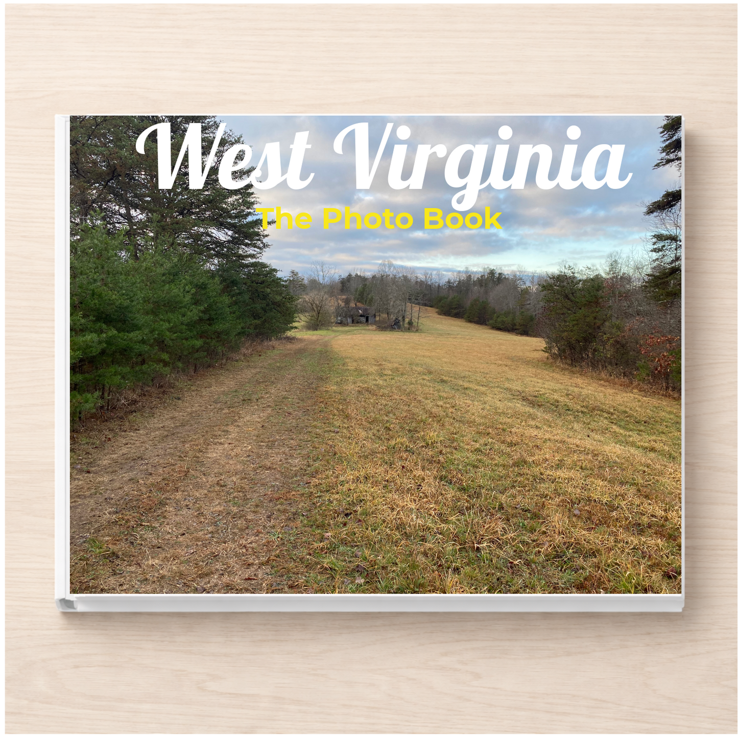 West Virginia: The Photo Book