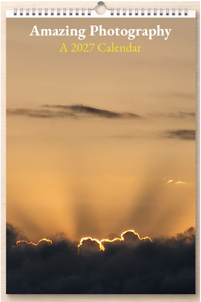 Amazing Photography: A 2027 Calendar