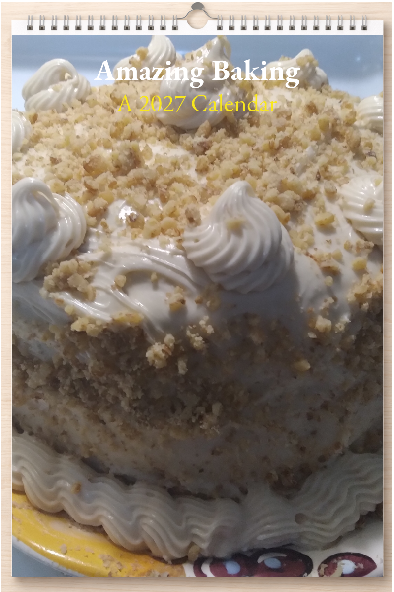 Amazing Baking: A 2027 Calendar