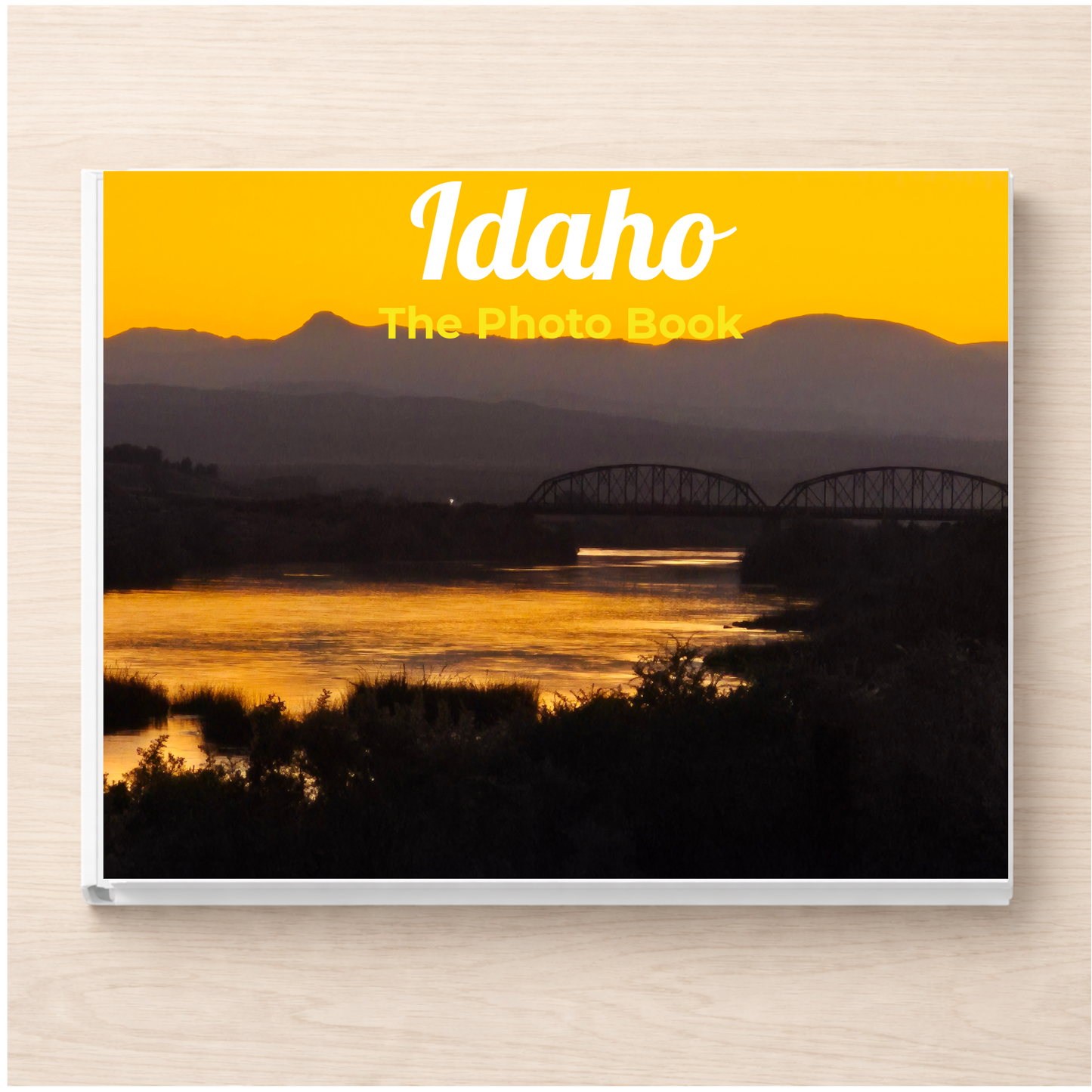 Idaho: The Photo Book