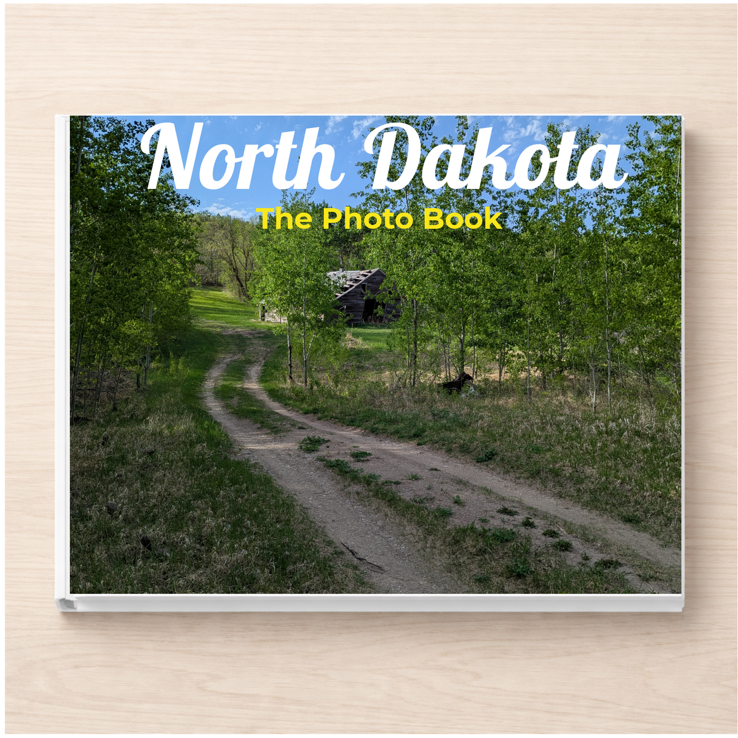 North Dakota: The Photo Book