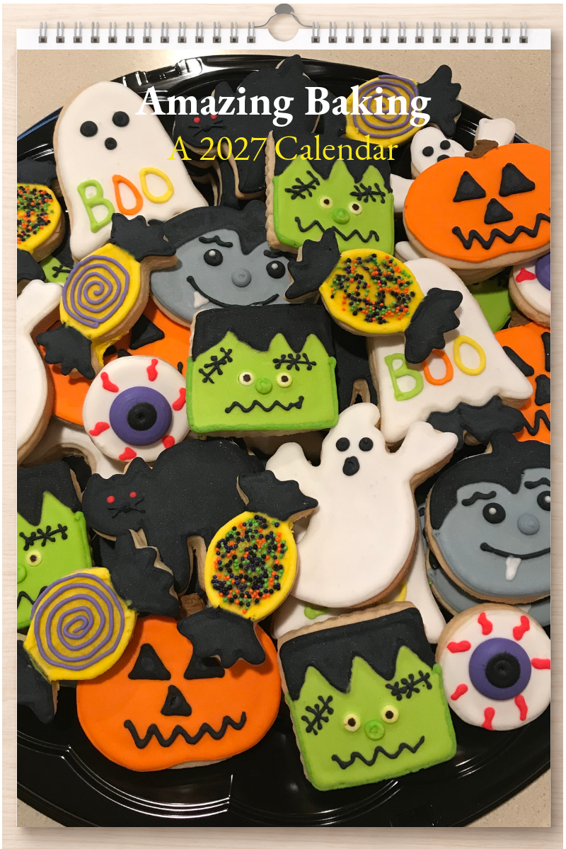 Amazing Baking: A 2027 Calendar