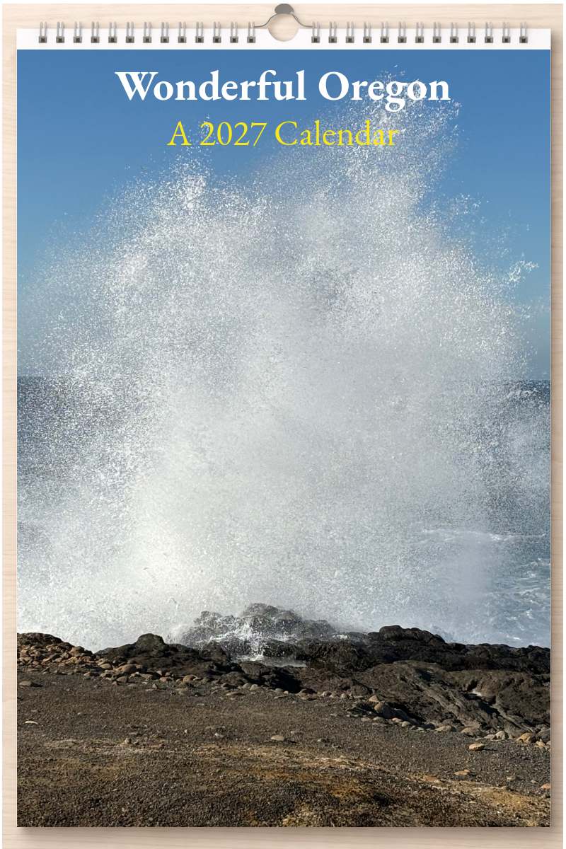 Wonderful Oregon: A 2027 Calendar