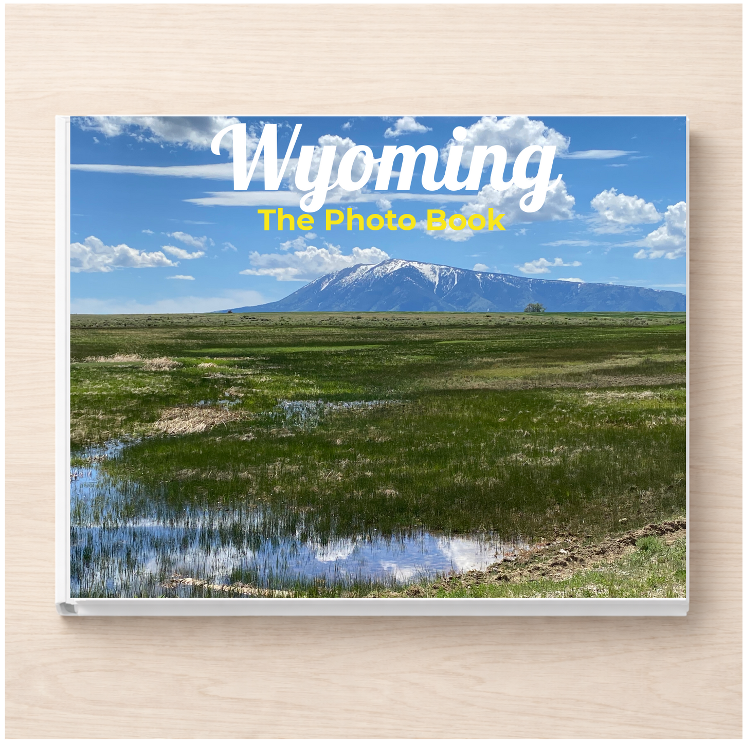 Wyoming: The Photo Book