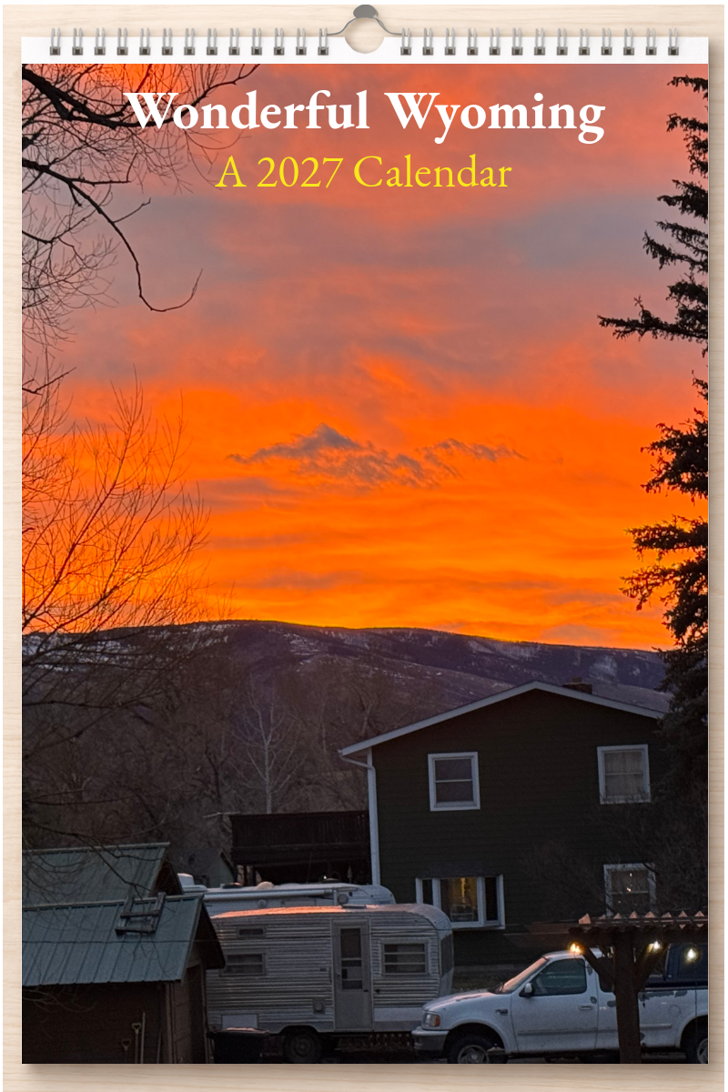 Wonderful Wyoming: A 2027 Calendar