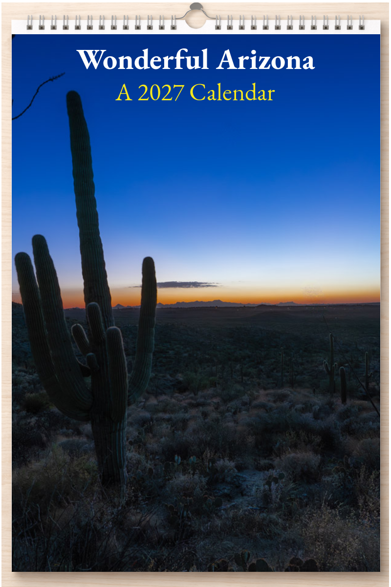 Wonderful Arizona: A 2027 Calendar