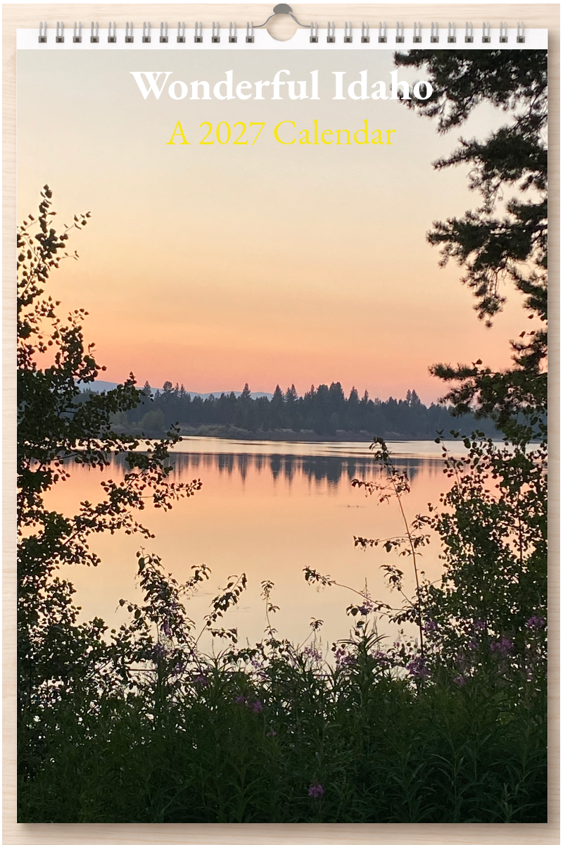 Wonderful Idaho: A 2027 Calendar