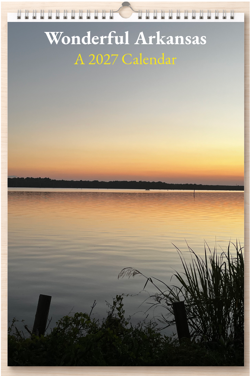 Wonderful Arkansas: A 2027 Calendar