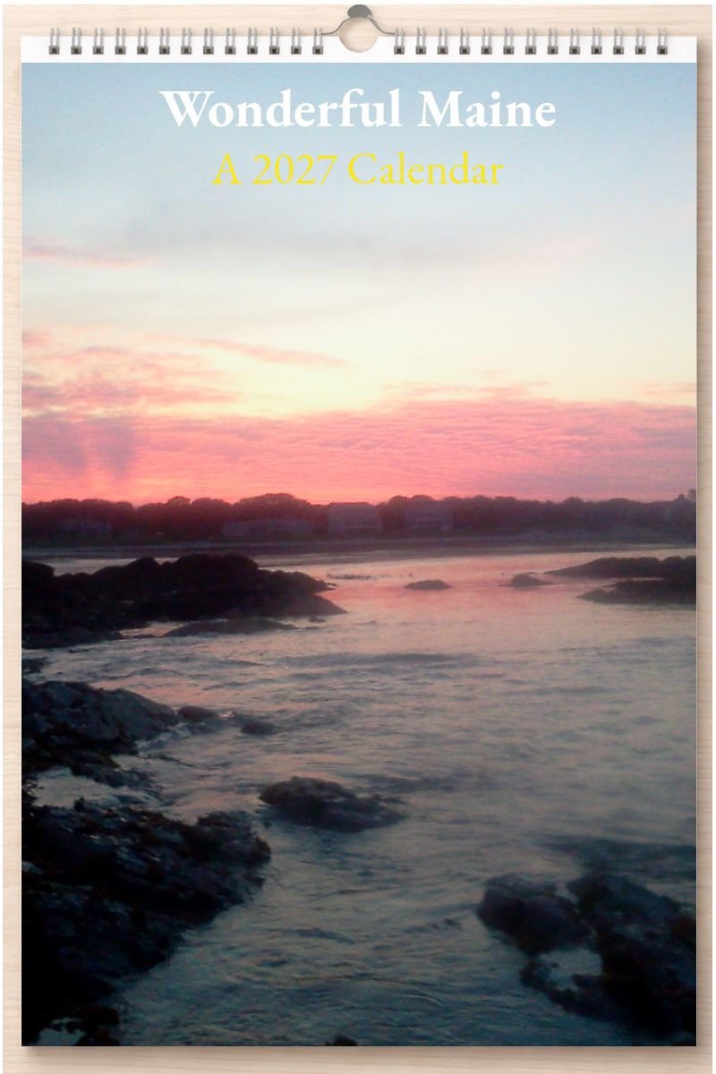 Wonderful Maine: A 2027 Calendar