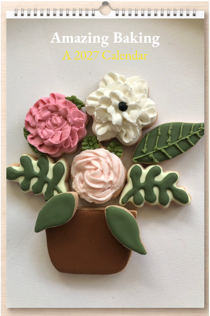 Amazing Baking: A 2027 Calendar