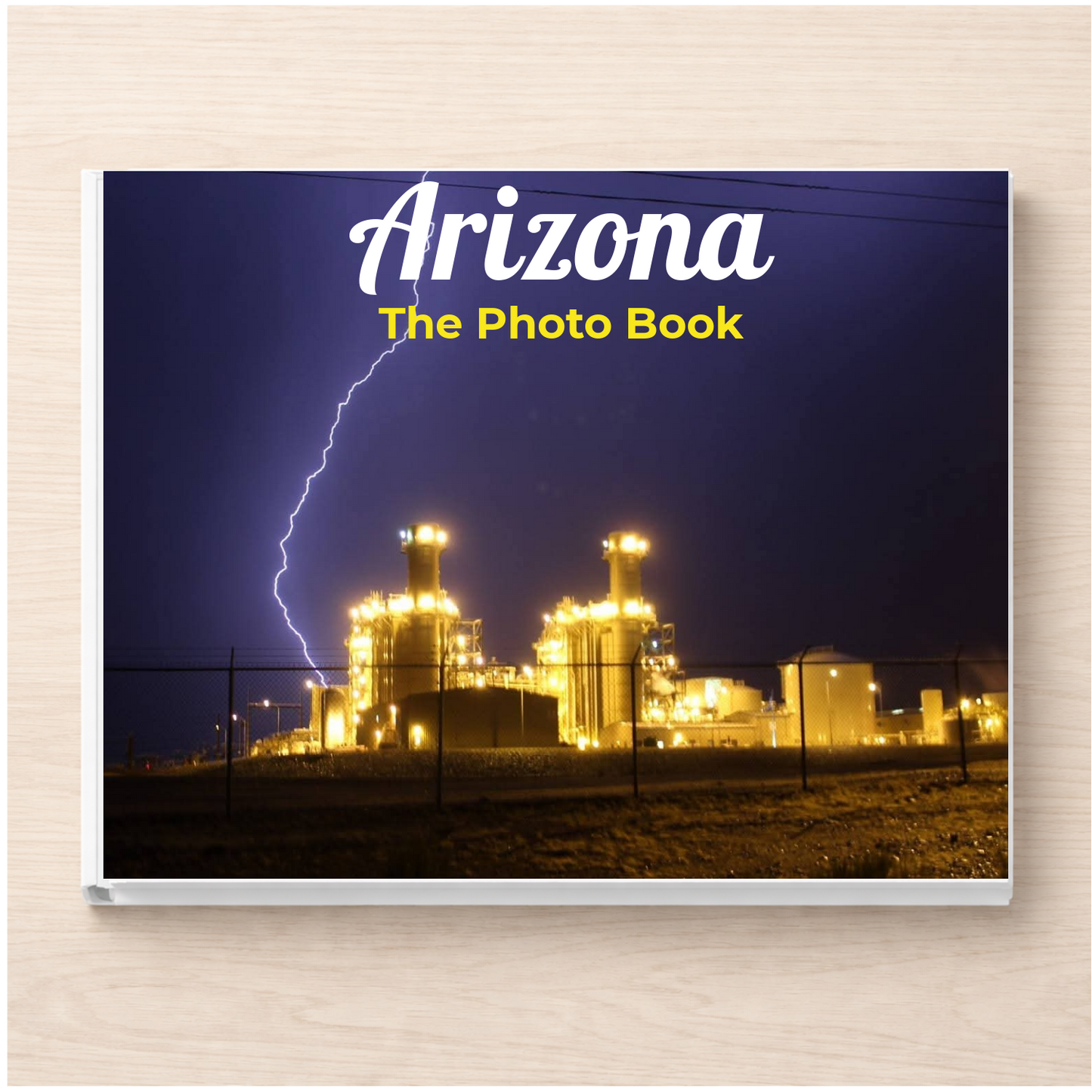 Arizona: The Photo Book