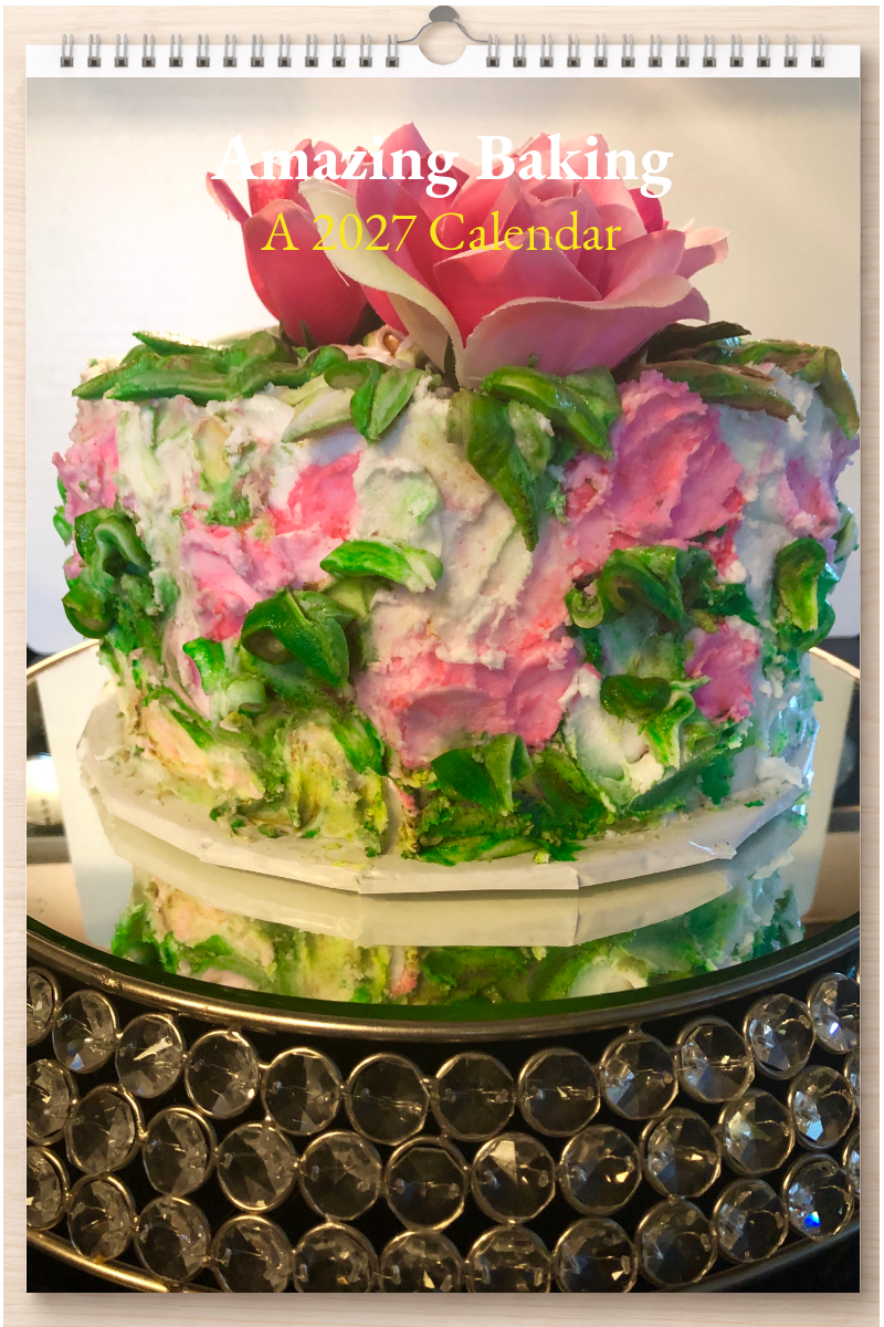Amazing Baking: A 2027 Calendar
