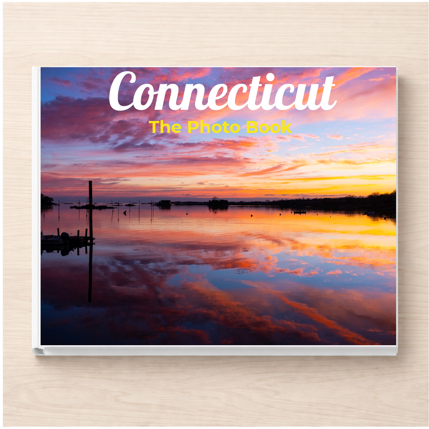 Connecticut: The Photo Book