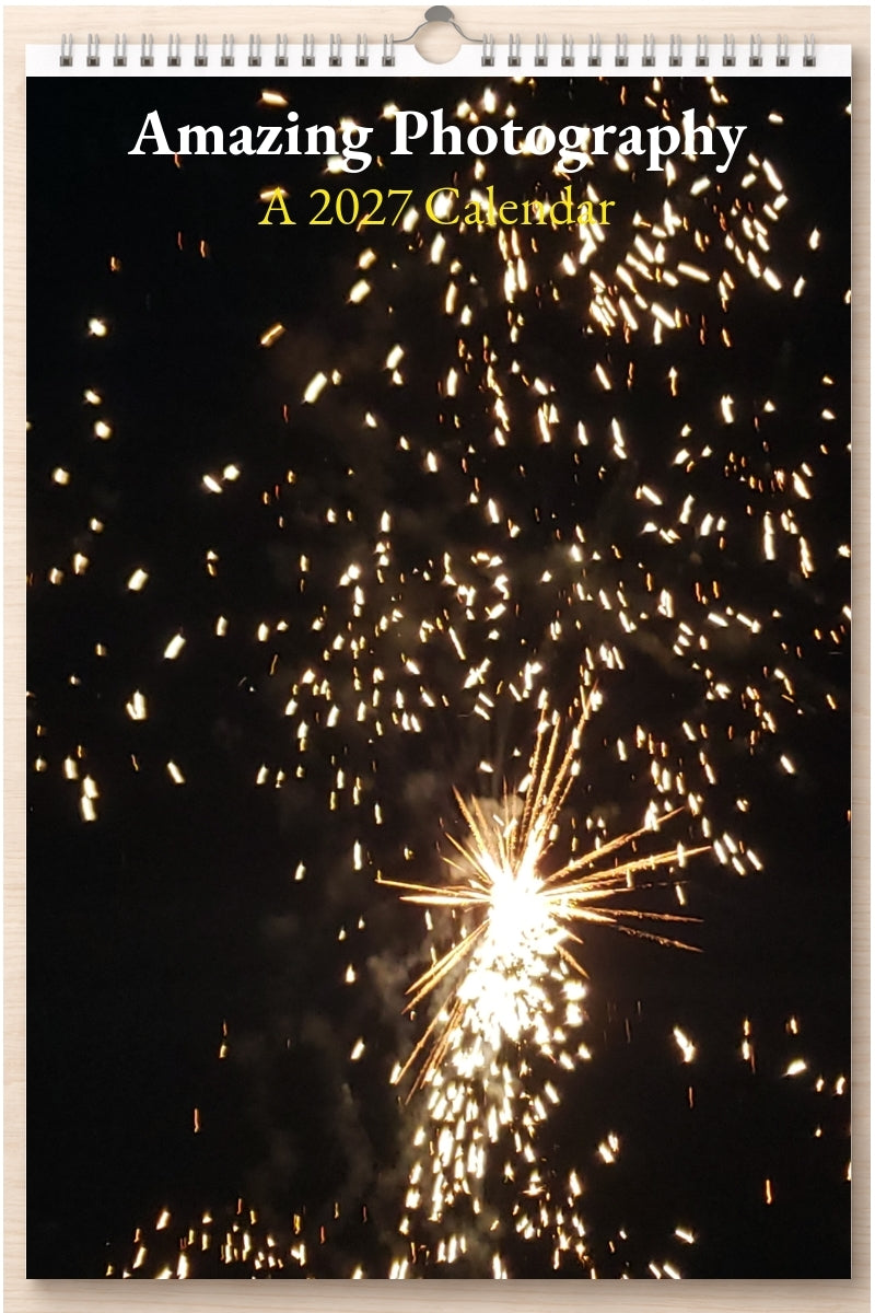 Amazing Photography: A 2027 Calendar