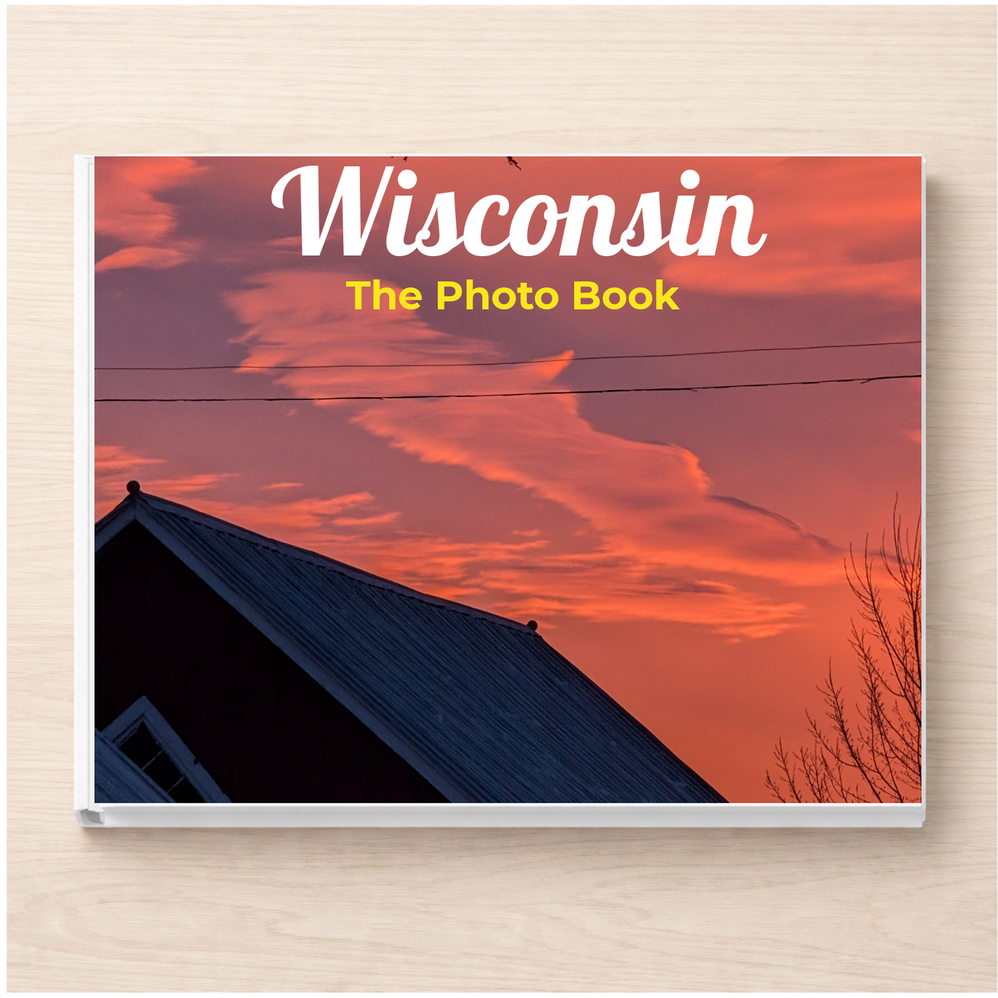 Wisconsin: The Photo Book