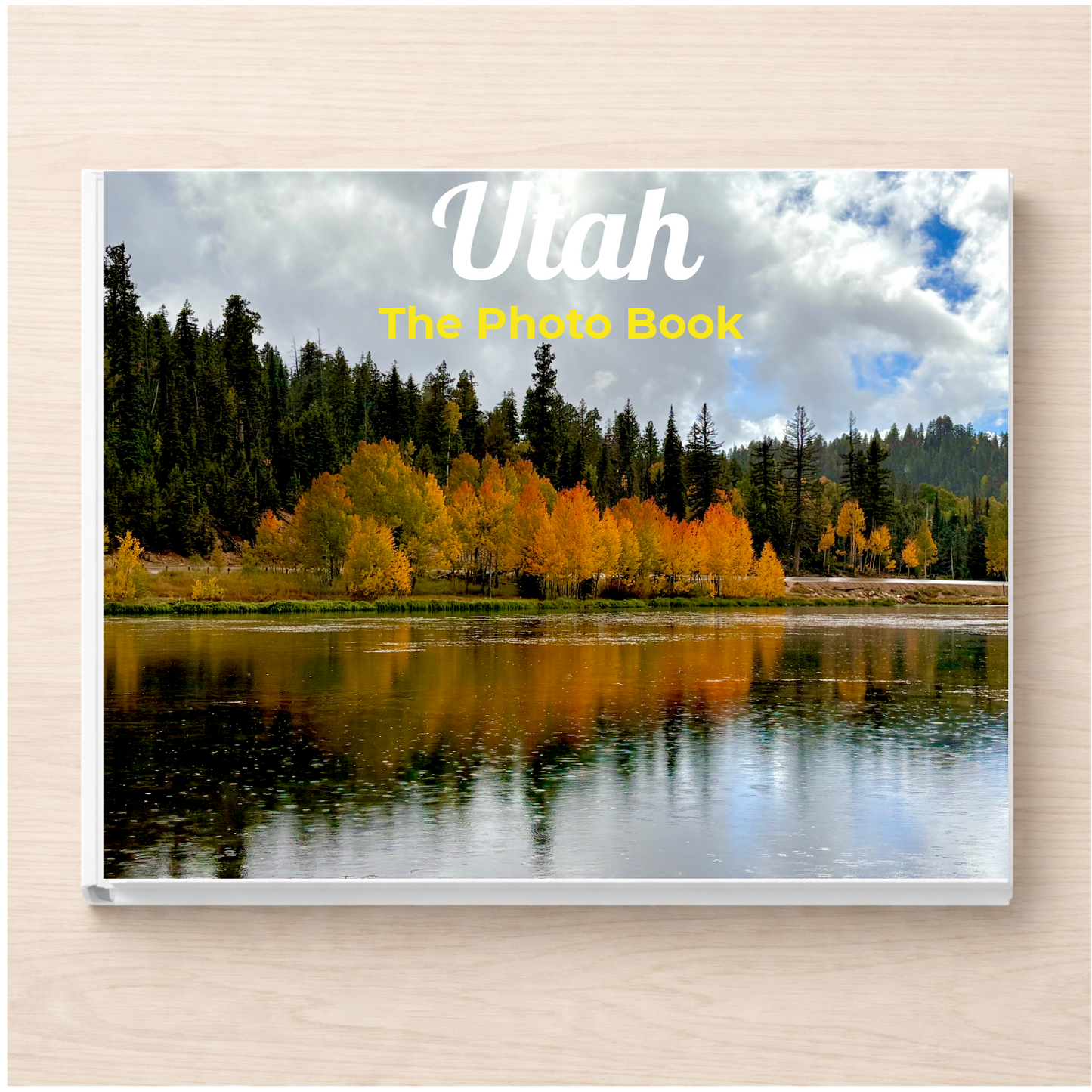 Utah: The Photo Book