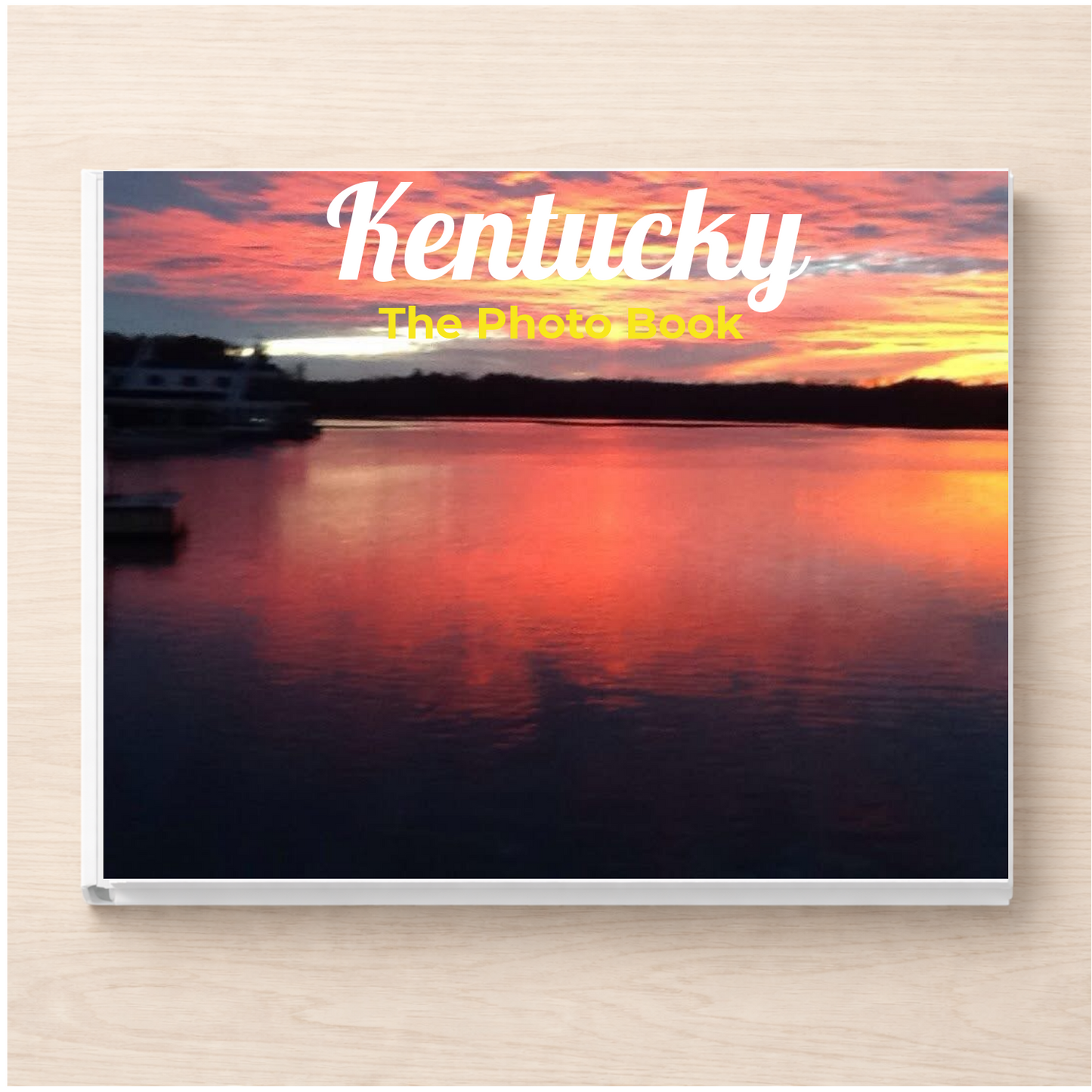 Kentucky: The Photo Book